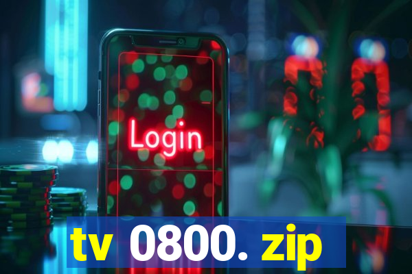 tv 0800. zip